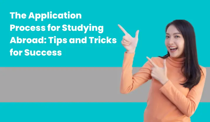 The-application-process-for-studying-abroad-tips-and-tricks-for-success