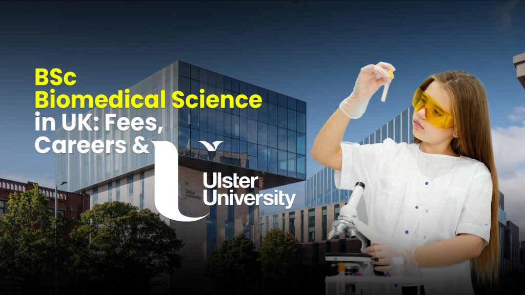 BSc Biomedical Science in UK